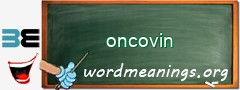 WordMeaning blackboard for oncovin